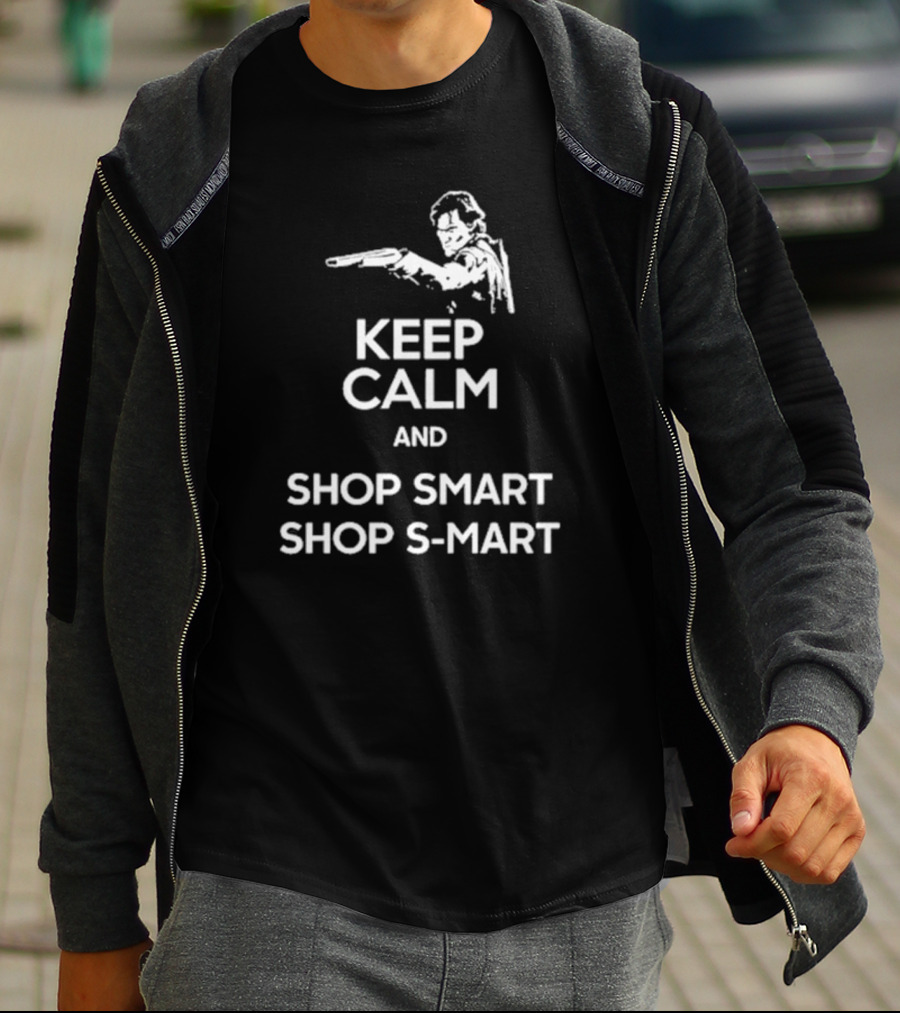 Keep Calm And Shop Smart S-Mart With Shotgun Motif T-Shirt