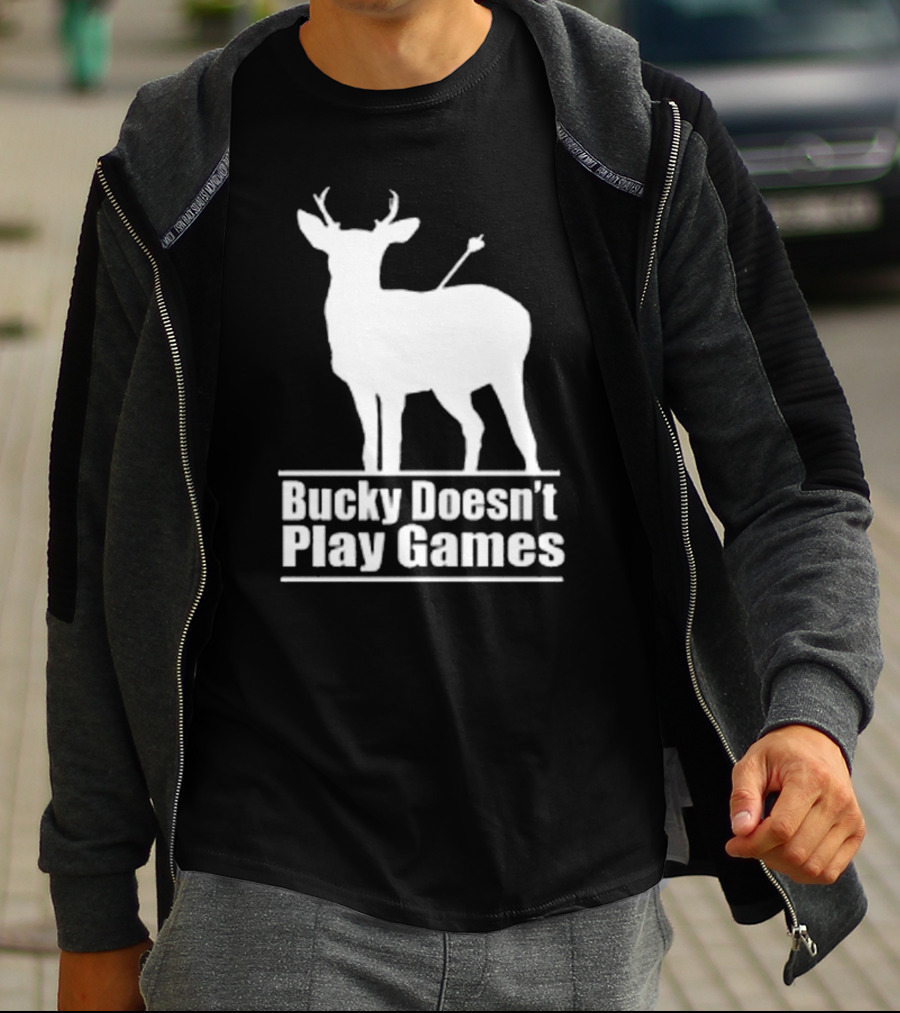 Bucky Doesn’t Play Games Deer Silhouette With Arrow T-Shirt