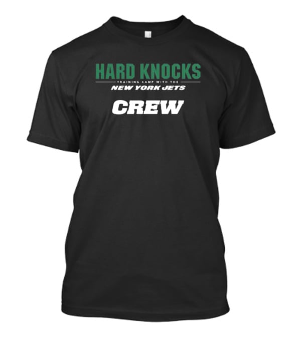 Hard Knocks Training Camp With The New York Jets Crew T-Shirt