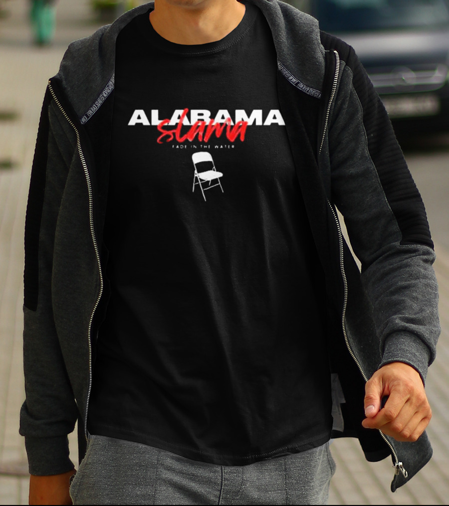 Alabama Slamma Fade In The Water Chair Teesforthelow Store T-Shirt
