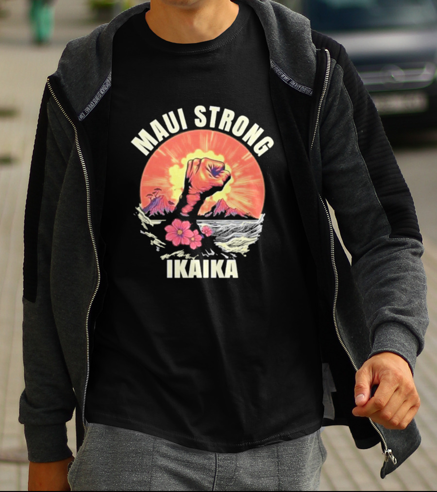 Maui Strong Ikaika Pray For Maui Lahaina Hurricane Dora Relief Hawaii T-Shirt