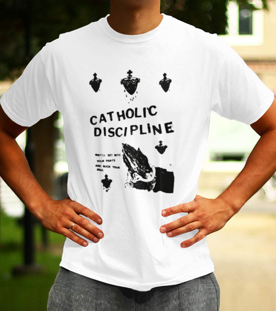 Catholic Discipline Decline Of Western Civilization Slash Records They'll Get Into Your Pants And Suck Your Soul T-Shirt