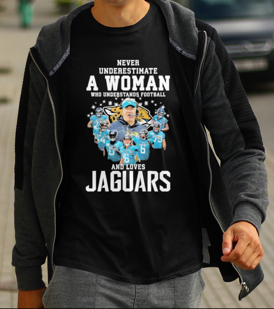 Never Underestimate A Woman Who Understands Football And Loves Jaguars Team Players T-Shirt