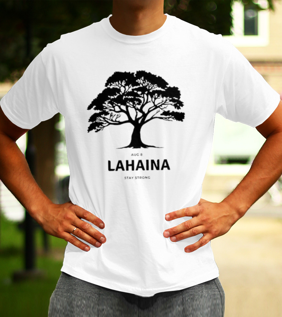 Pray For Maui August 8 Lahaina Stay Strong Tree T-Shirt