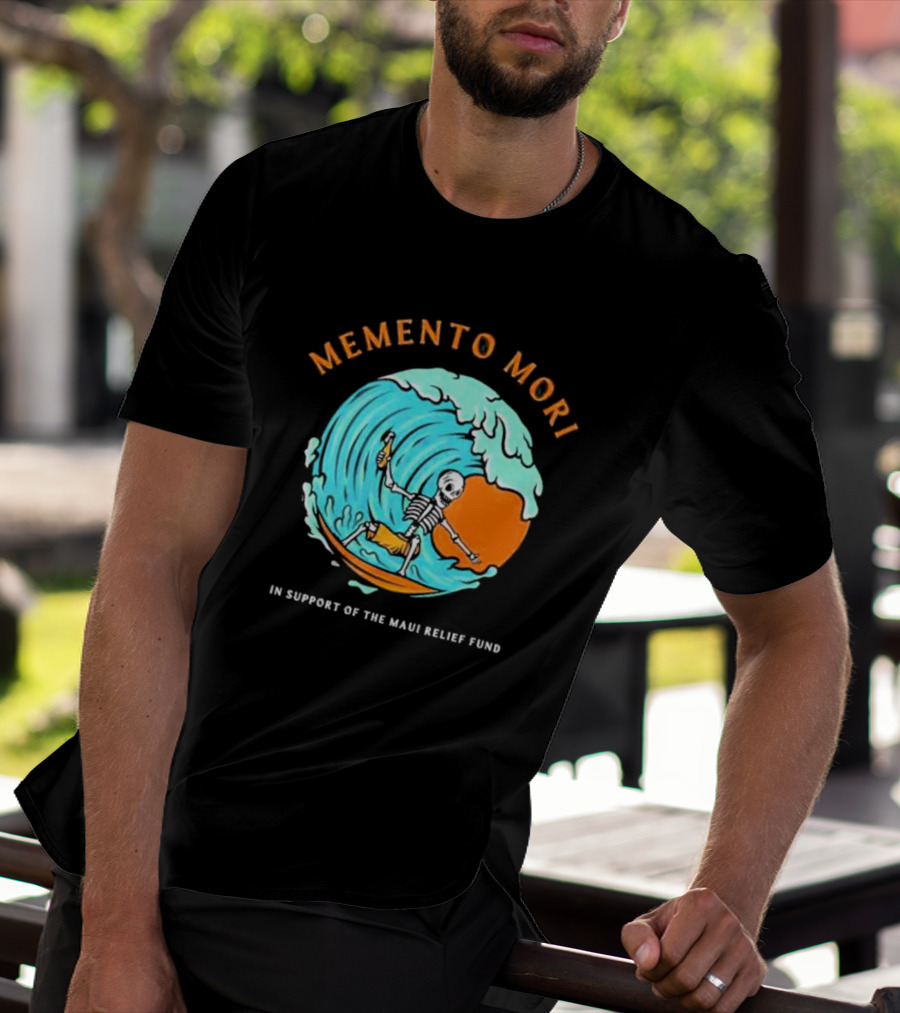 Memento Mori Skeleton Surfing In Support Of The Maui Relief Fund T-Shirt