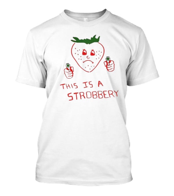 This Is A Strobbery Angry Strawberry Holding Guns T-Shirt