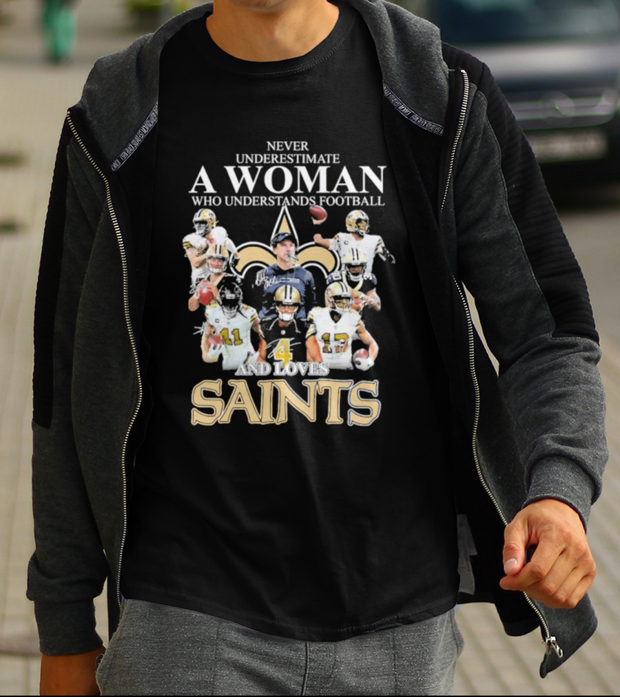 Never Underestimate A Woman Who Understands Football And Loves Saints With Players T-Shirt