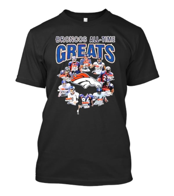 Broncos All-Time Greats Signatures Denver Broncos Legends T-Shirt