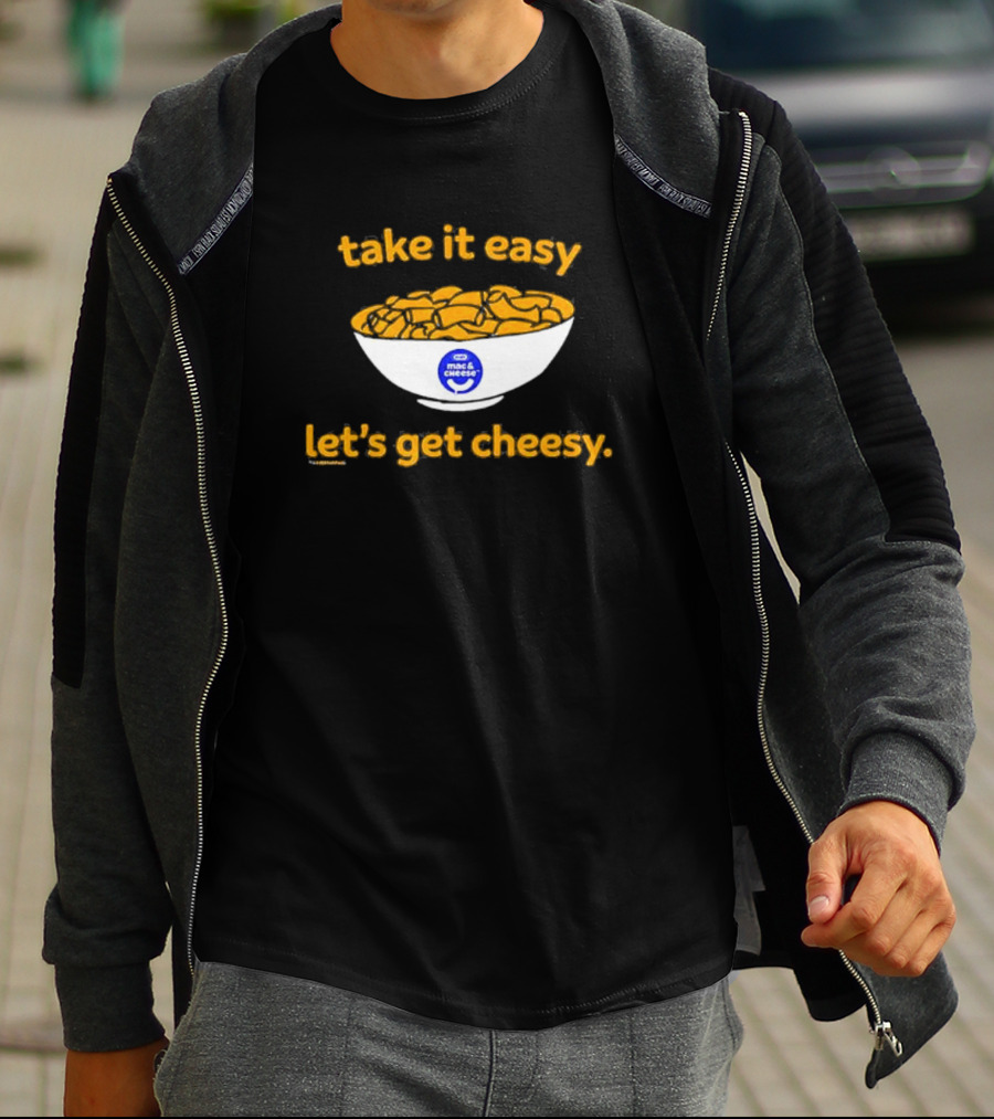Heinz Kraft Mac And Cheese Take It Easy Let’s Get Cheesy Bowl T-Shirt