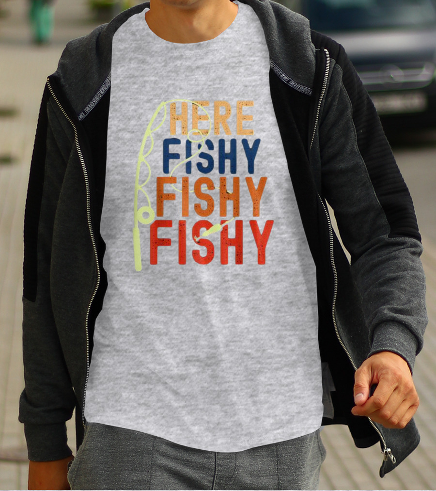 Here Fishy Fishy Fishy Fishing Rod T-Shirt