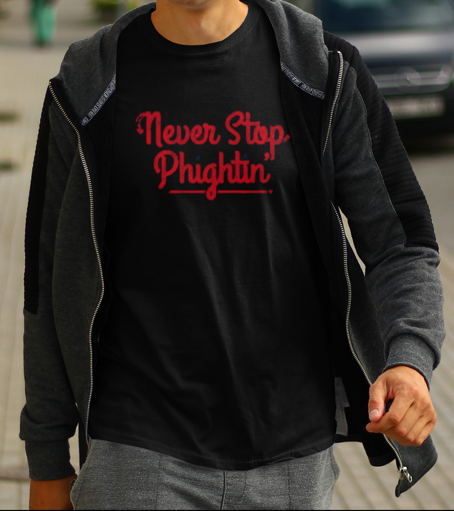Never Stop Phightin’ Phillies Inspired Baseball T-Shirt
