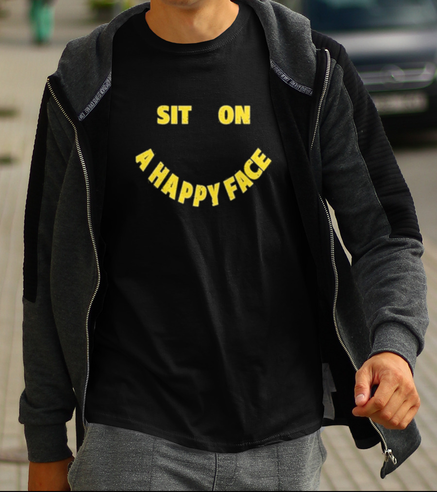 Sit On A Happy Face Emoji Style T-Shirt