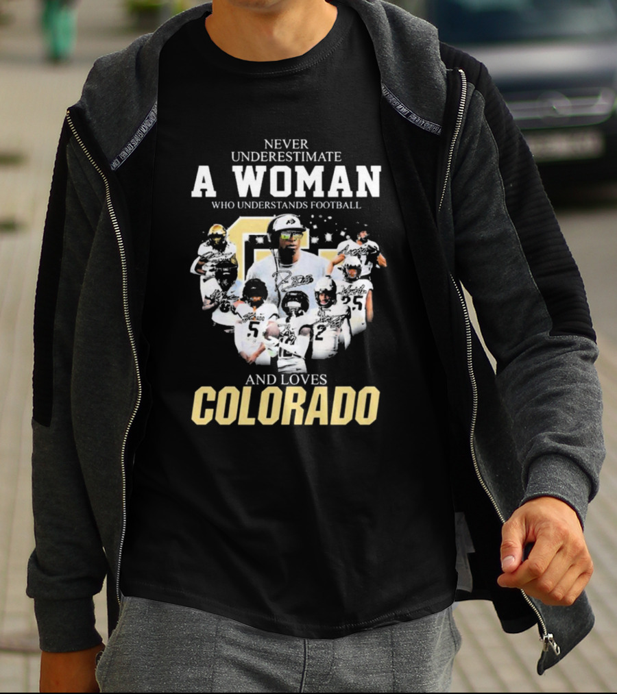Never Underestimate A Woman Who Understands Football And Loves Colorado Buffaloes Players T-Shirt