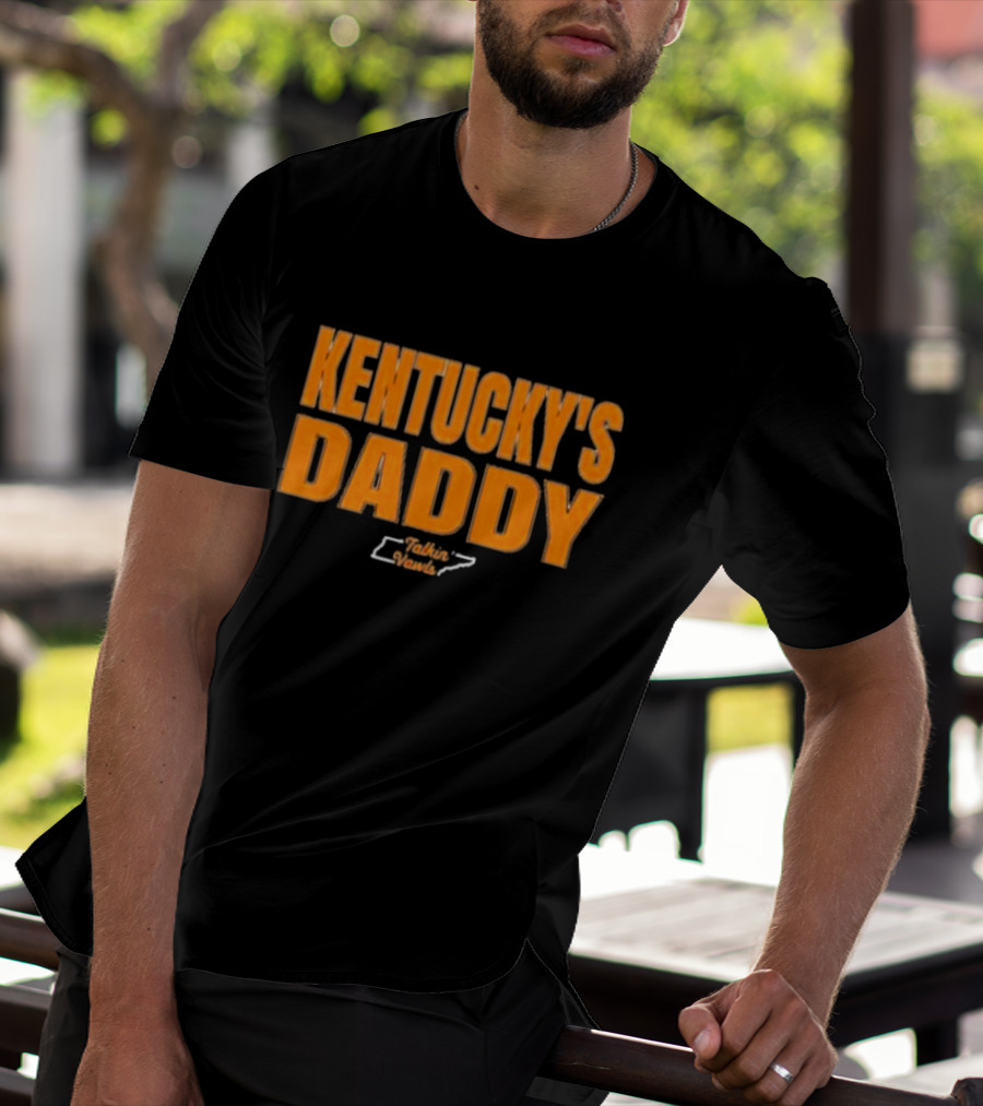 KENTUCKY'S DADDY TALKIN' VAWLS T-Shirt