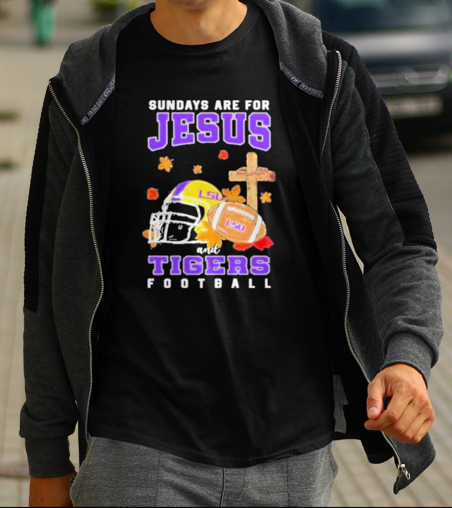 Sundays Are For Jesus And LSU Football With Helmet And Cross Iconography T-Shirt