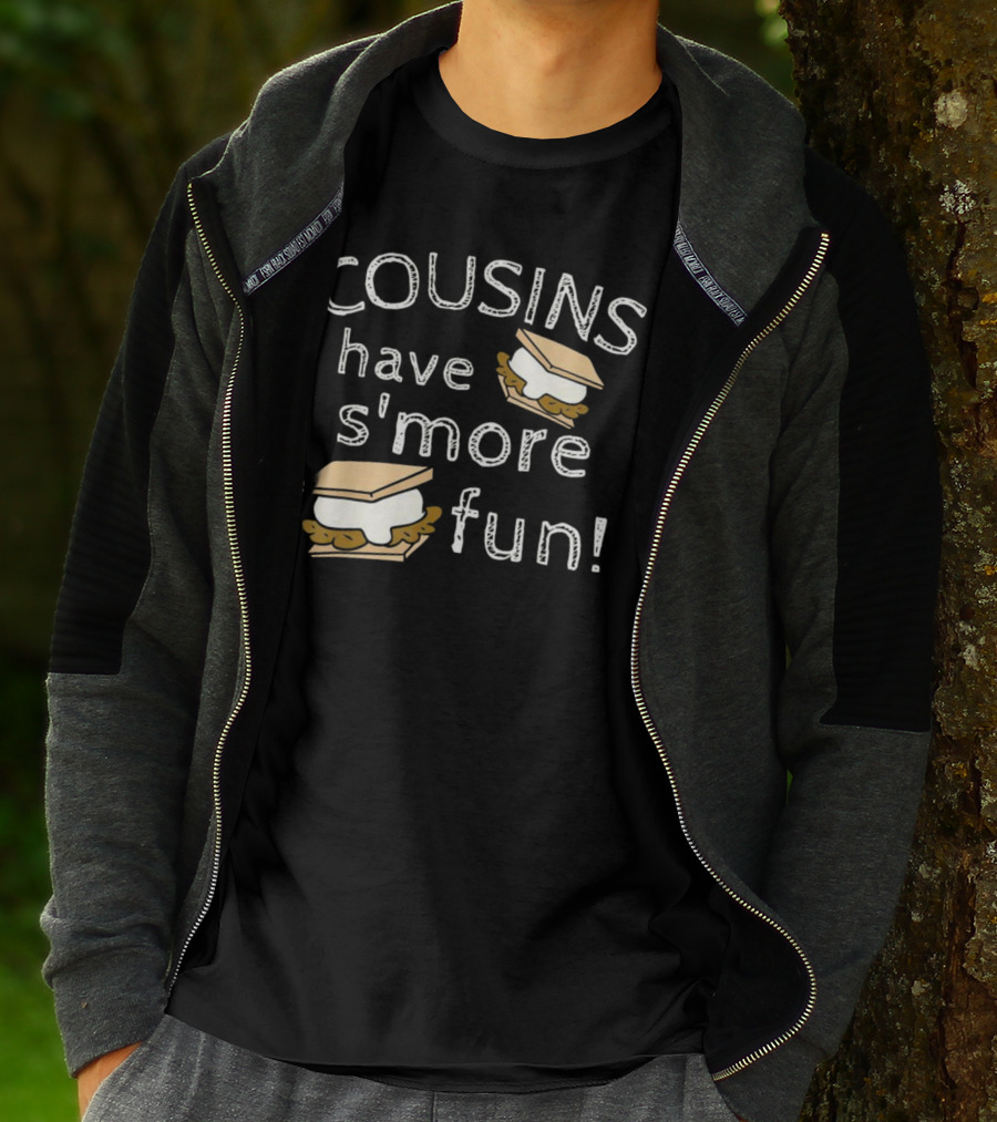 COUSINS Have S'more Fun Campfire Treats Fun T-Shirt