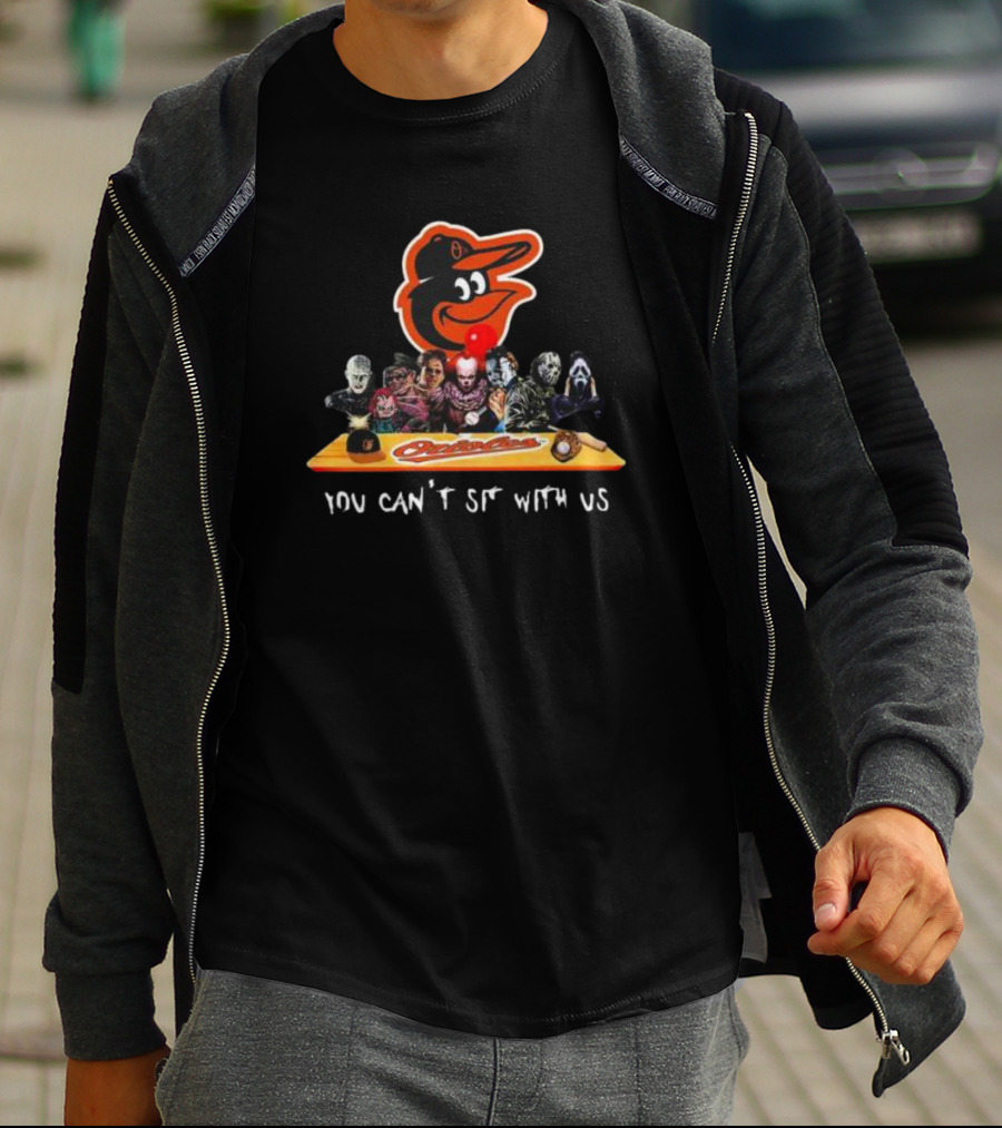 Baltimore Orioles Horror Movie Crossover You Can't Sit With Us T-Shirt