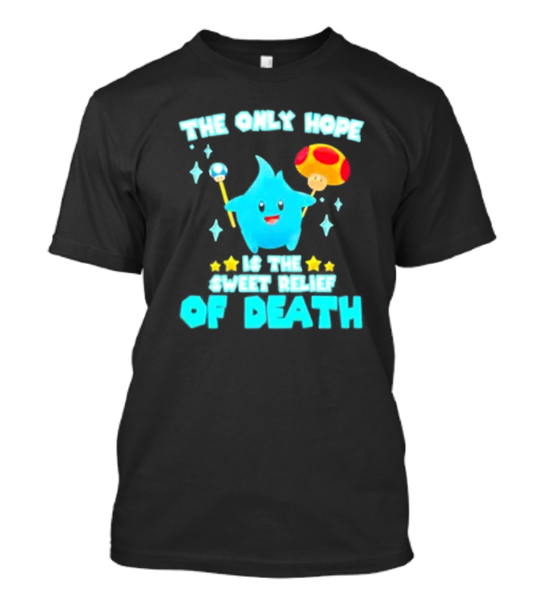 Lumalee Blue The Only Hope Is The Sweet Relief Of Death Starry Wand Mushroom T-Shirt