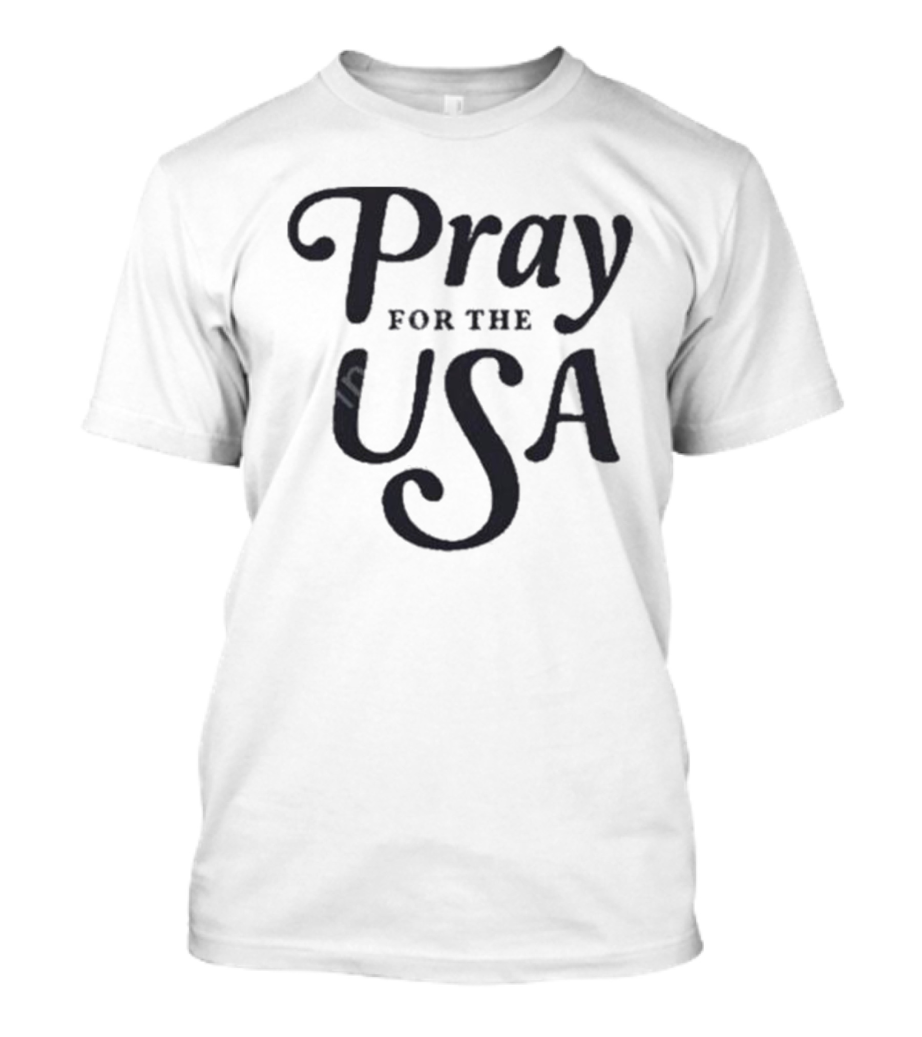 Pray For The USA T-Shirt