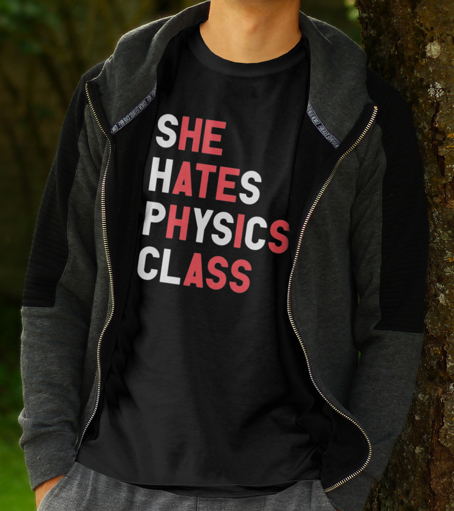 Gotfunnymerch She Hates Physics Class Bold Red T-Shirt