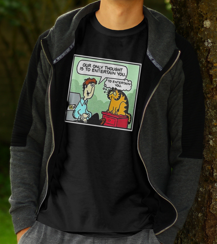 Jon And Garfield Speech Bubble Comic Our Only Thought Is To Entertain You T-Shirt