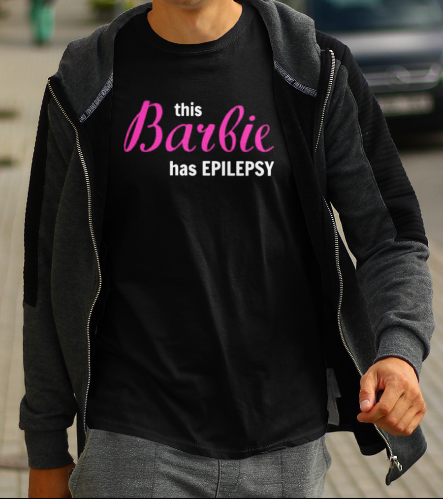 This Barbie Has Epilepsy T-Shirt