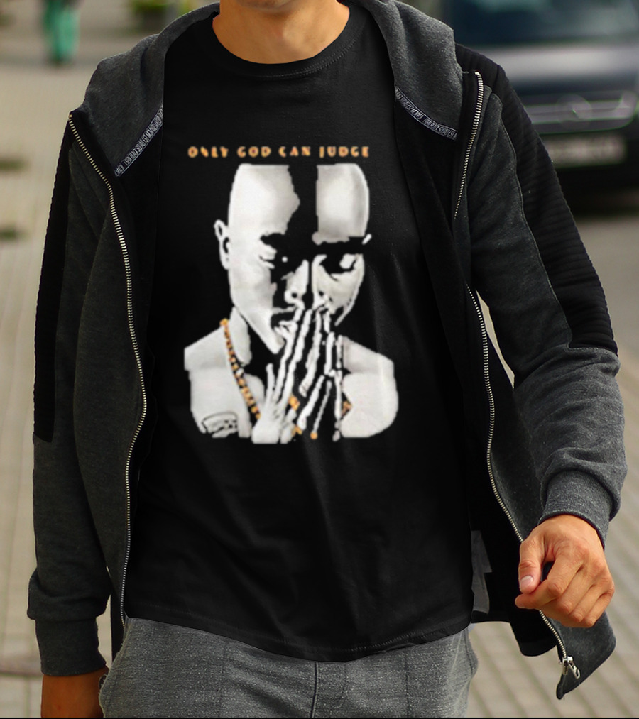 Only God Can Judge Me Tupac Shakur Praying Hands T-Shirt