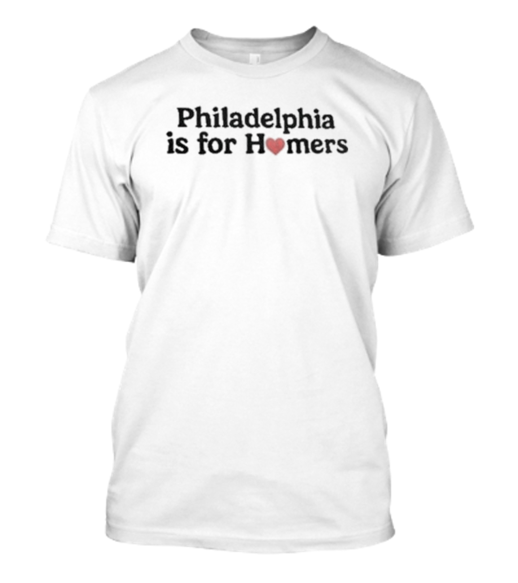 Charlie Manuel Philadelphia Is For Homers With Heart T-Shirt