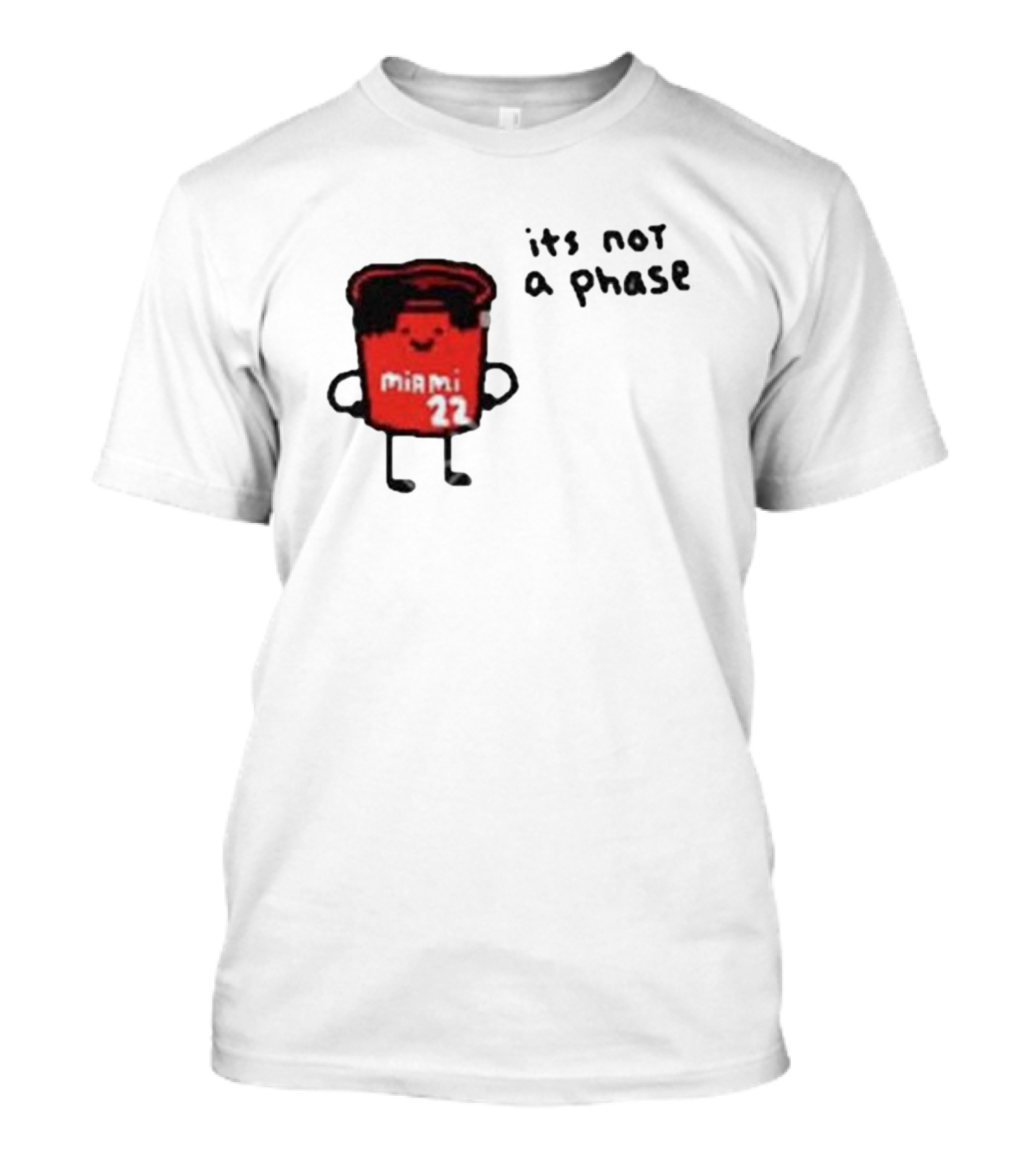 Jimmy Buckets Miami 22 It's Not A Phase T-Shirt