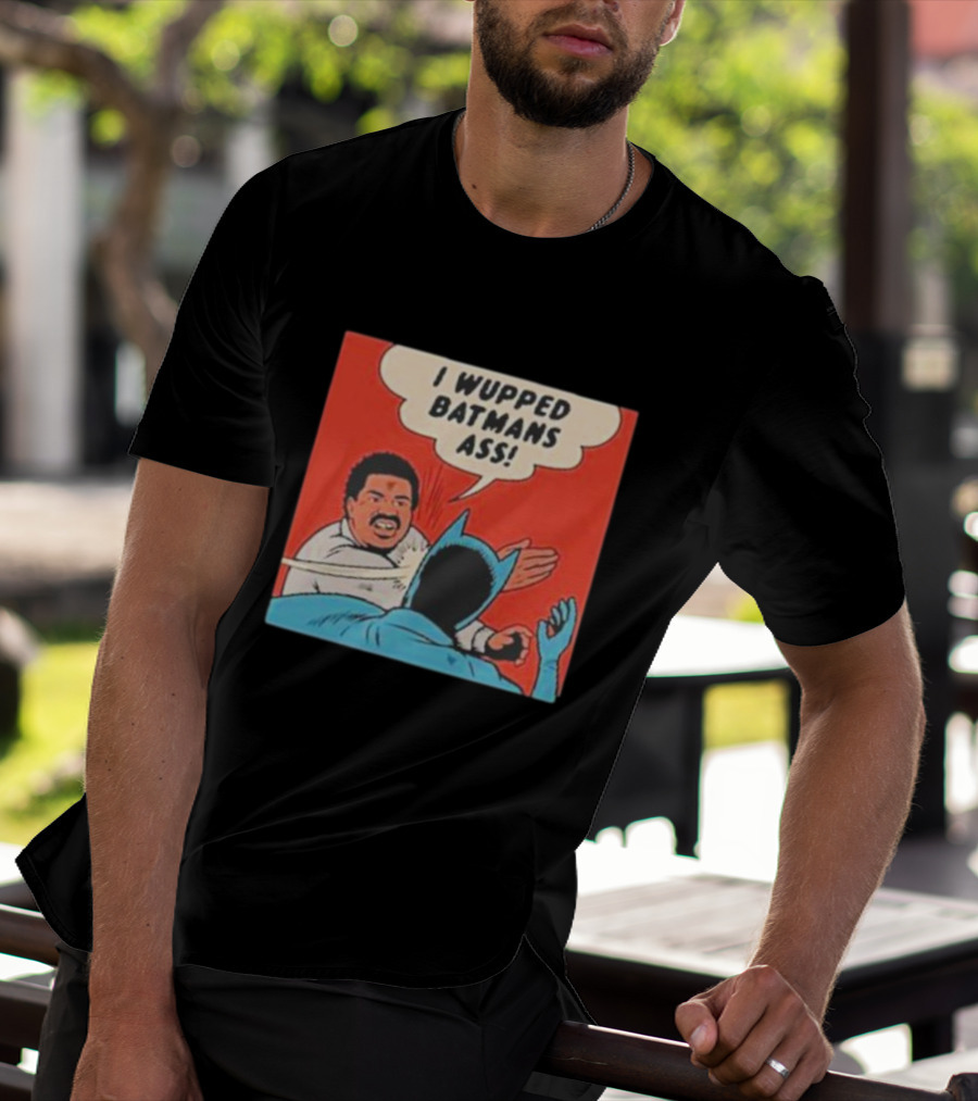 I Wupped Batmans Ass Comic Panel Parody With Slap Scene T-Shirt