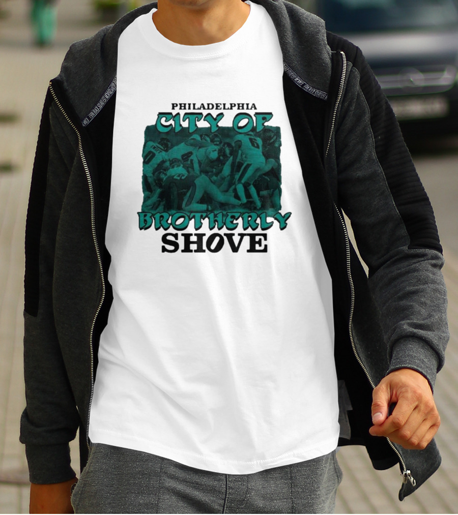 Philadelphia Eagles City Of Brotherly Shove Football Scene T-Shirt