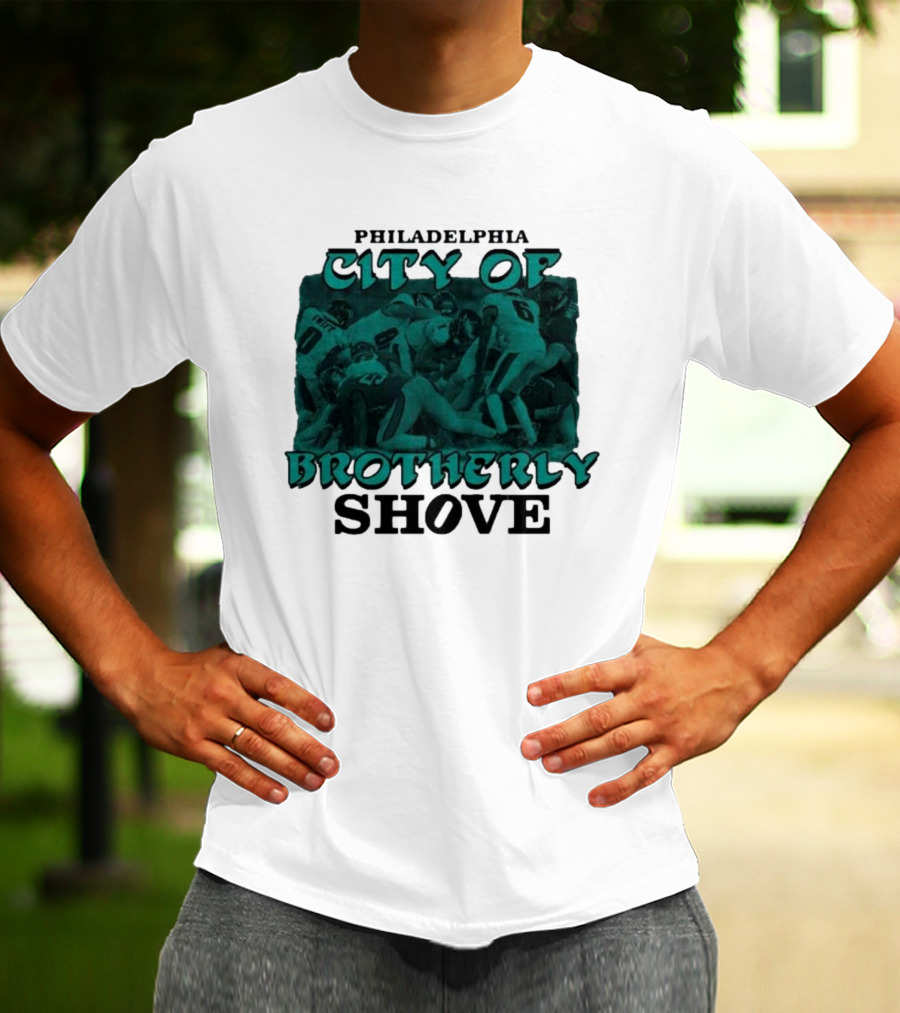 Philadelphia Eagles City Of Brotherly Shove Football Scene T-Shirt