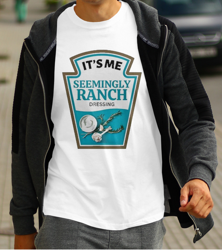 IT'S ME SEEMINGLY RANCH DRESSING Garlic Rosemary Badge T-Shirt