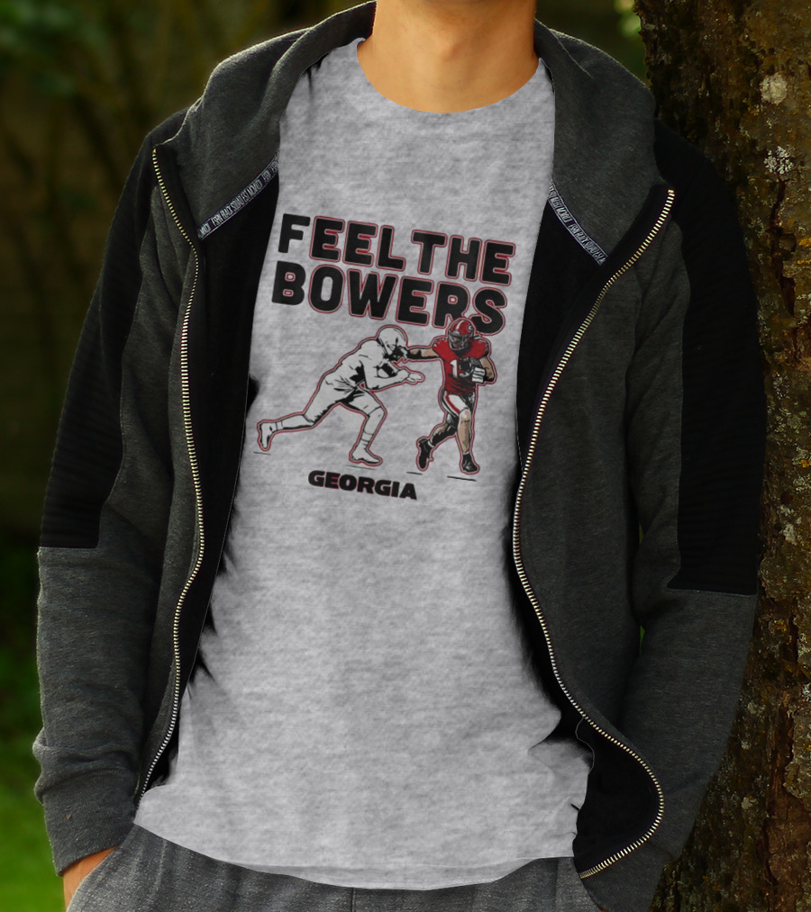 Georgia Football Feel The Bowers T-Shirt