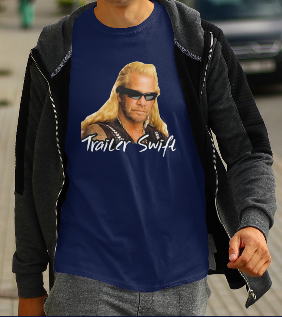 Dog The Bounty Hunter Trailer Swift T-Shirt