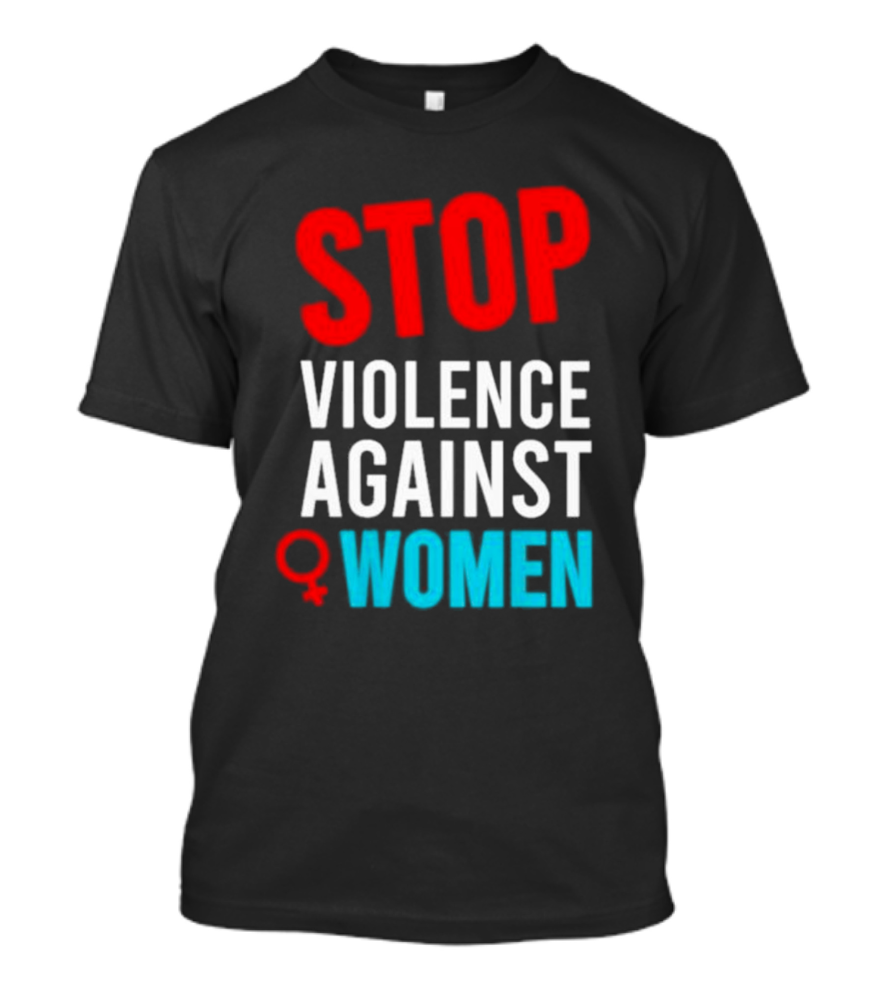 STOP VIOLENCE AGAINST WOMEN T-Shirt
