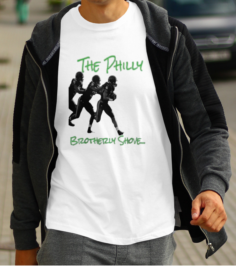 The Philly Brotherly Shove Football Play Tribute Philadelphia Sports T-Shirt