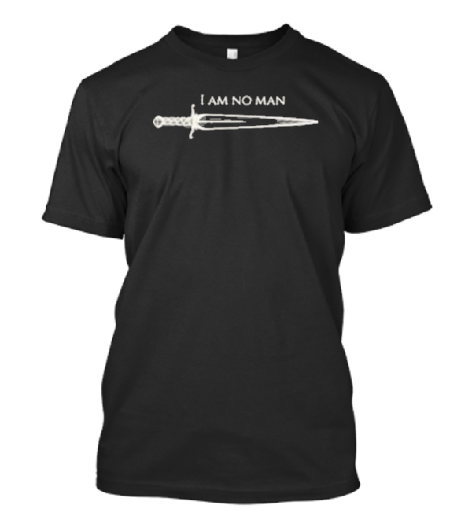 I Am No Man Sword Fantasy T-Shirt