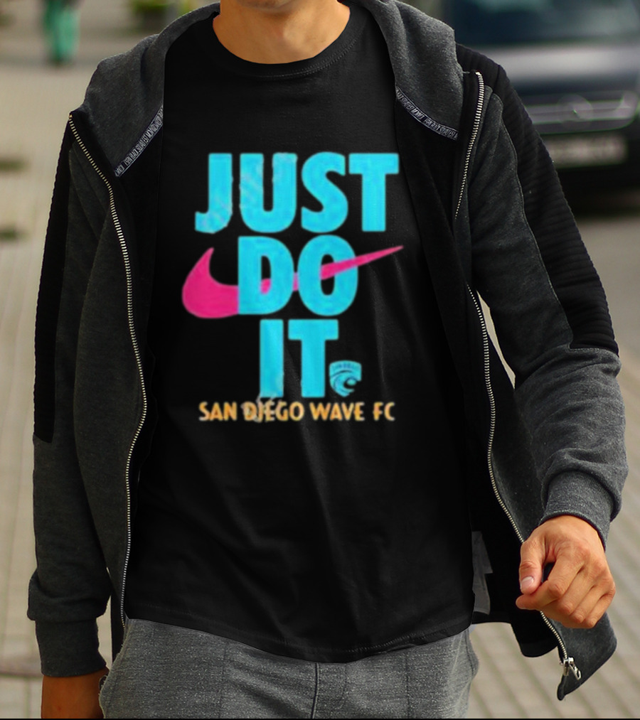Just Do It San Diego Wave FC T-Shirt