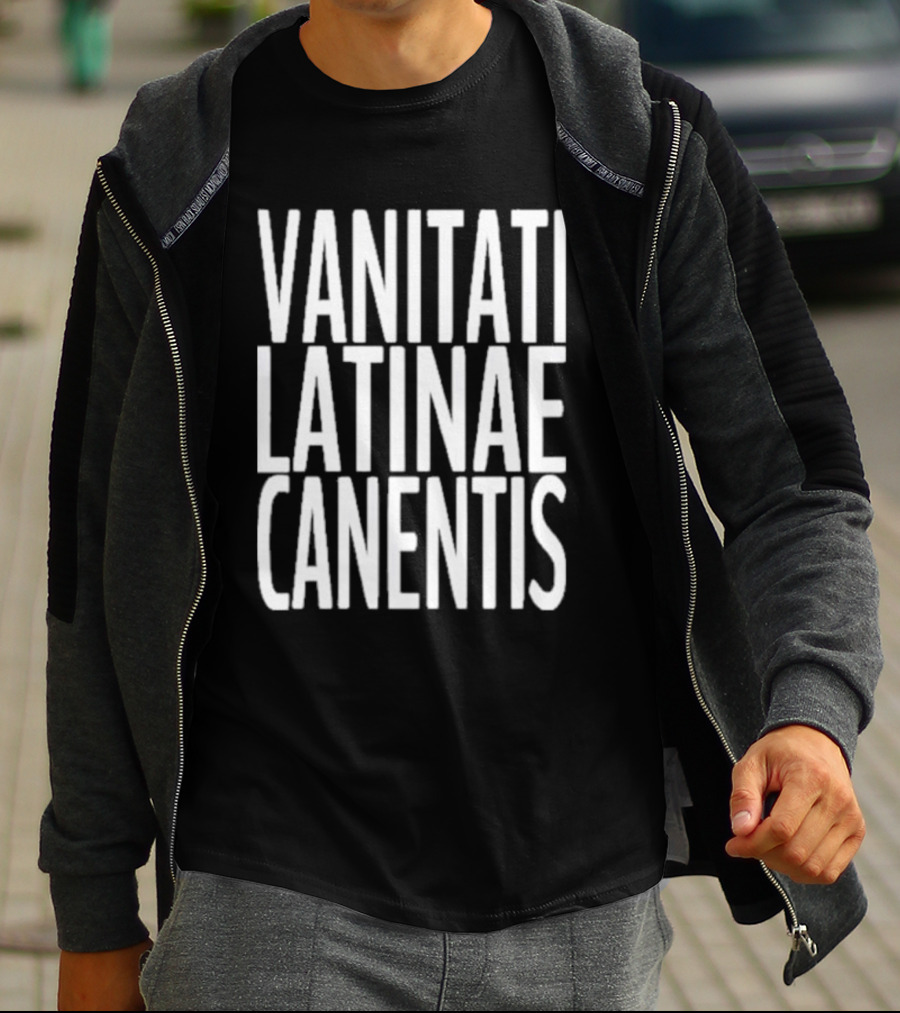 VANITATI LATINAE CANENTIS T-Shirt