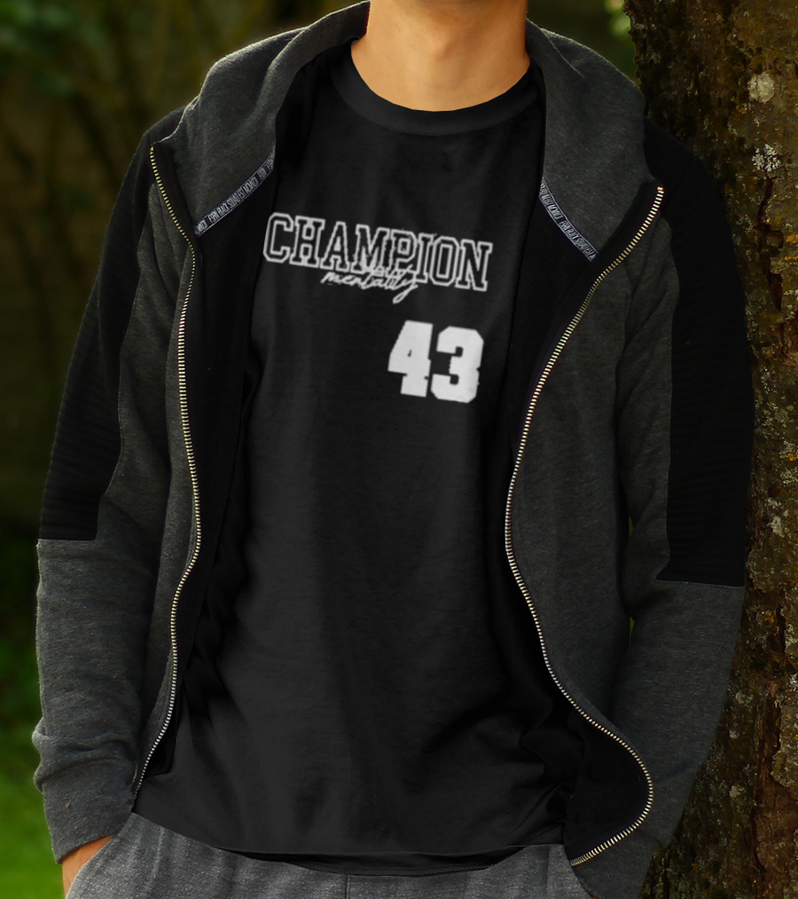 Champion Mentality 43 T-Shirt