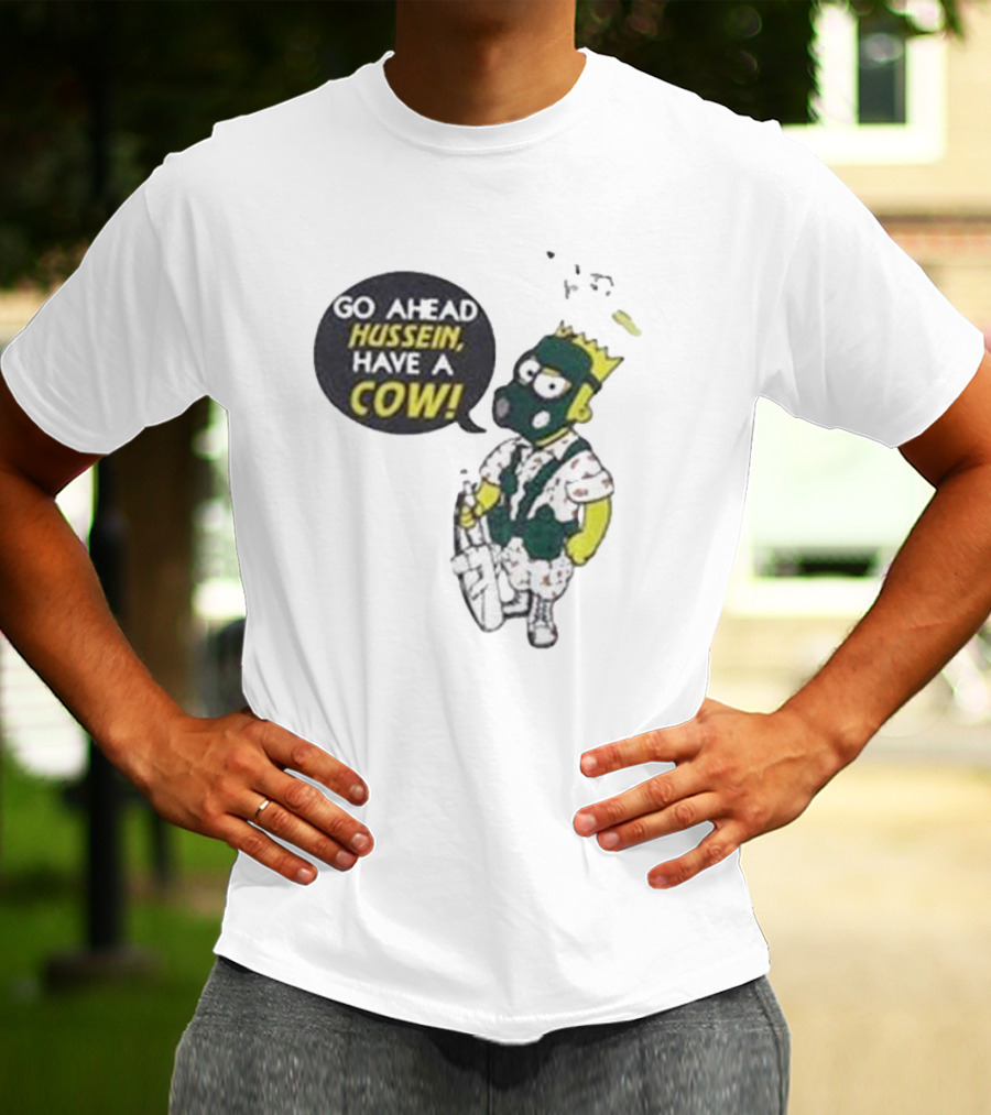Go Ahead Hussein Have A Cow Cartoon Character In Gas Mask With Crown And Balloons T-Shirt