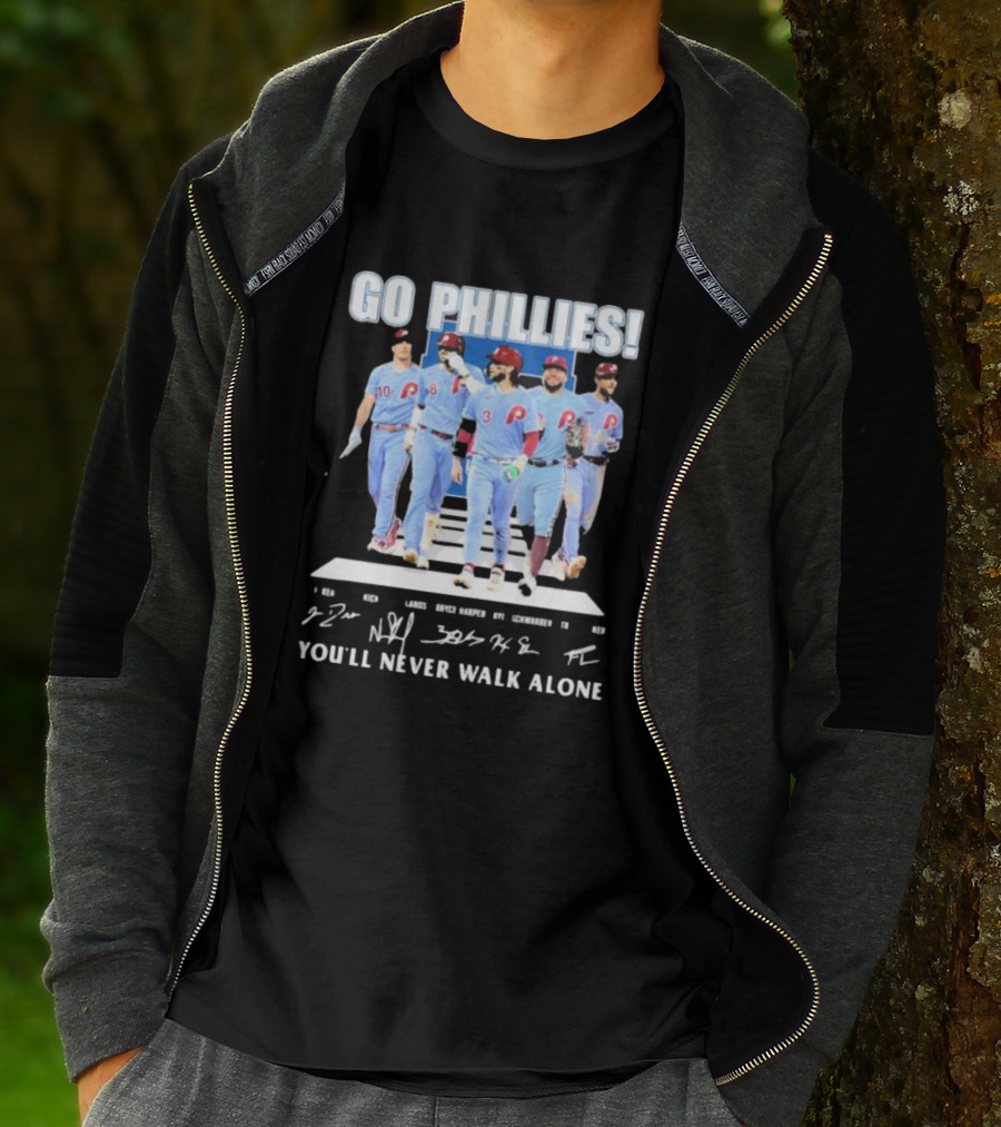 Go Phillies Player Images Walking You’ll Never Walk Alone Signatures T-Shirt