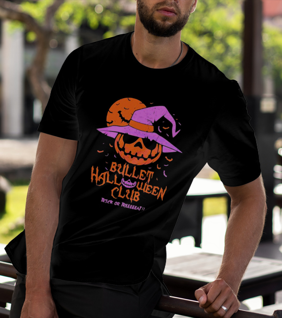 Bullet Halloween Club Trick Or Treeeeat T-Shirt