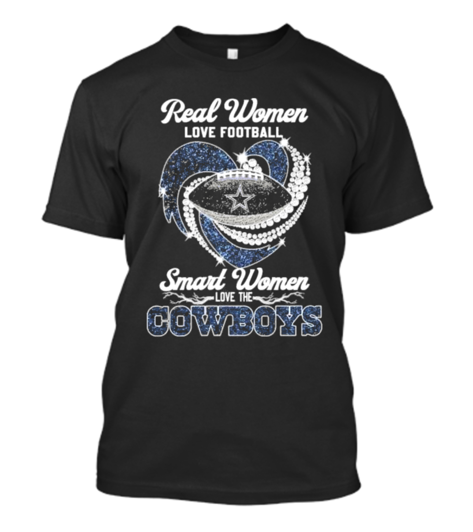 Real Women Love Football Smart Women Love The Cowboys Diamond Heart Football Ball T-Shirt
