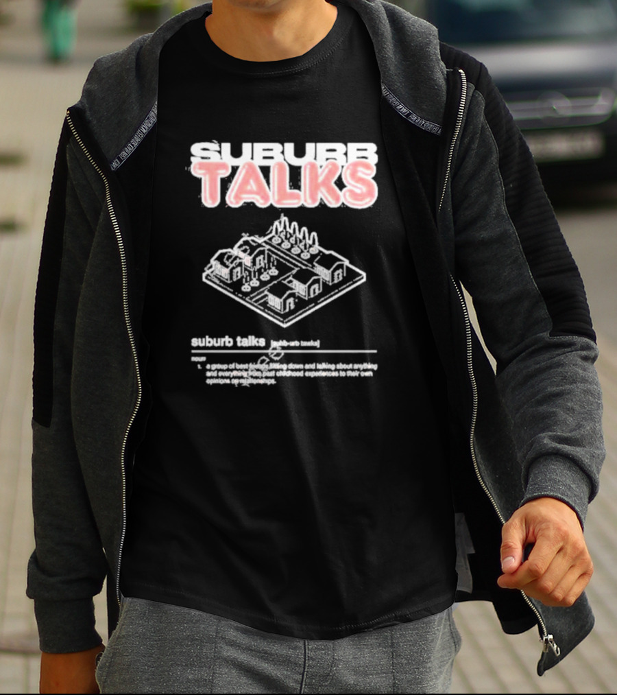 Suburb Talks Definition Graphic With Suburban Neighborhood Layout T-Shirt