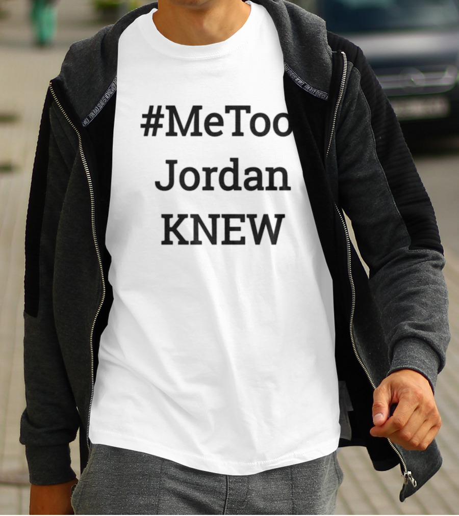 MeToo Jordan Knew T-Shirt