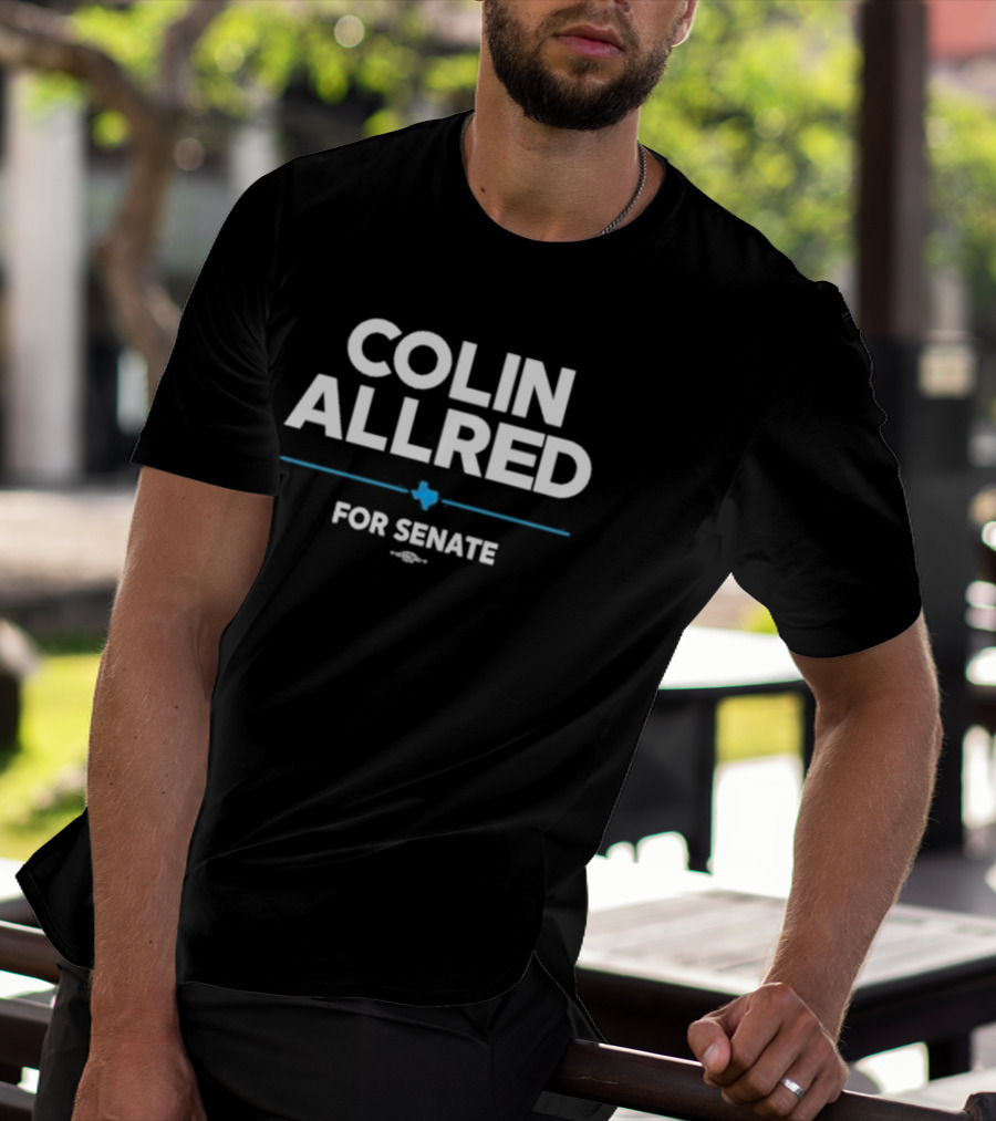 Colin Allred For Senate Texas Campaign T-Shirt
