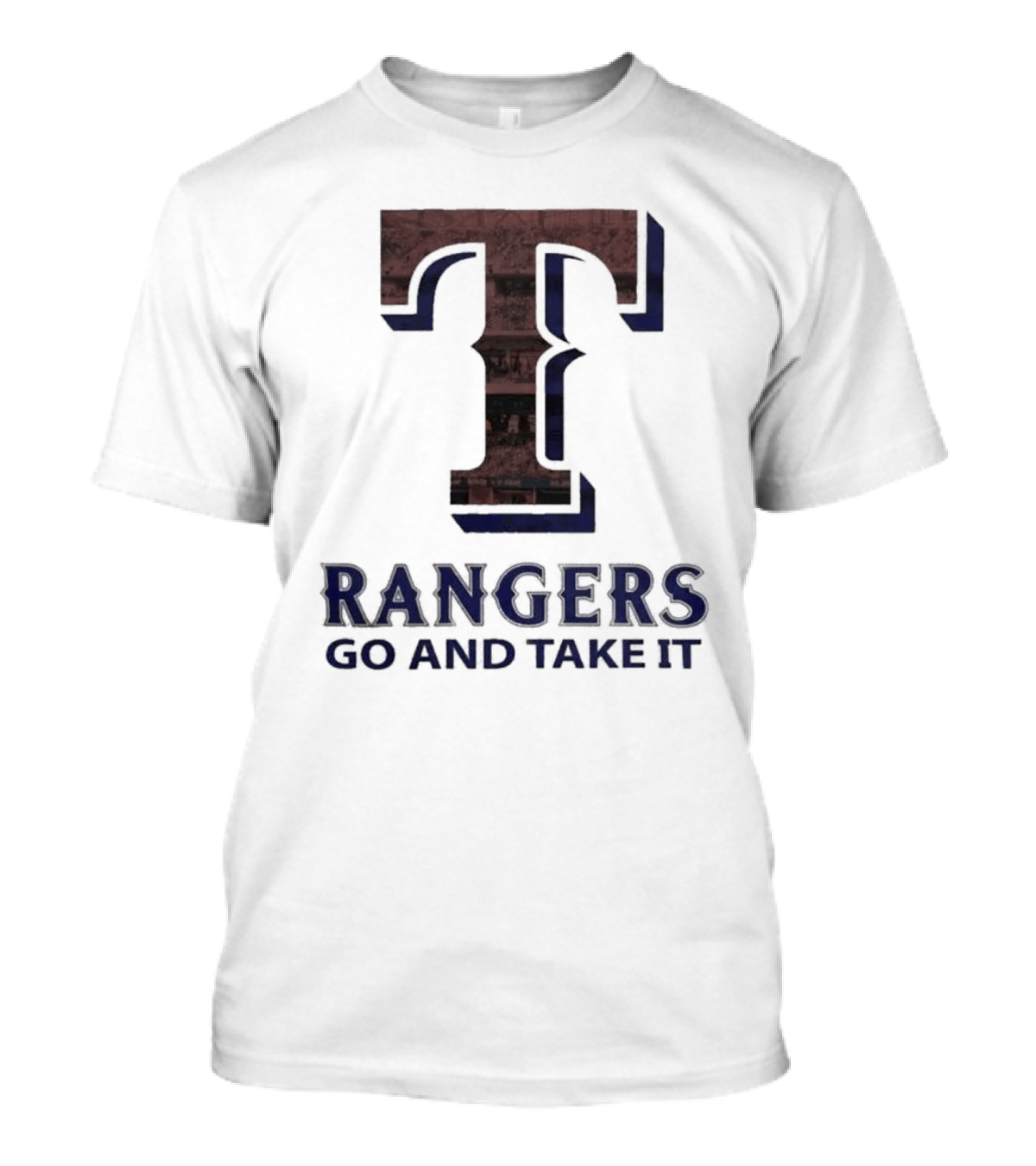 Texas Rangers T Go And Take It T-Shirt