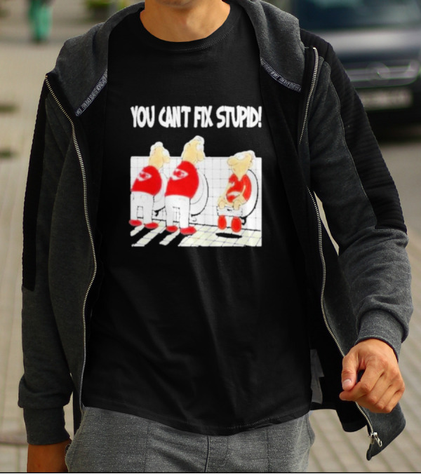 Kansas City Chiefs You Can’t Fix Stupid Humor T-Shirt